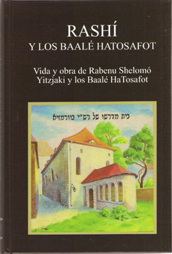 RASHI Y LOS BAALE HATOSAFOT